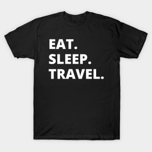 Eat Sleep Travel T-Shirt